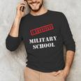 I Survived Military School Graduation Straight Outta Unisex Long Sleeve T-Shirt