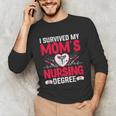 I Survived My Mom’s Nursing Degree Nurse Nursing Graduation Unisex Long Sleeve T-Shirt