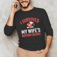 I Survived My Wife's Nursing Degree Rn Graduation Nurse Unisex Long Sleeve T-Shirt