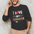 Teens Graduation I Heart My Teacher I Love My Teachers Unisex Long Sleeve T-Shirt