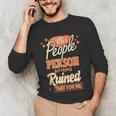 I Used To Be a People Person Antisocial Introvert Unisex Long Sleeve T-Shirt I Used To Be a People Person Antisocial Introvert Unisex Long Sleeve T-Shirt