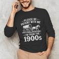 Vintage 90s Country Please Be Patient I'm From The 1900s Unisex Long Sleeve T-Shirt