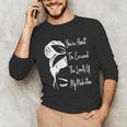 You'Re About To Exceed The Limits Of My Medication Introvert Unisex Long Sleeve T-Shirt You'Re About To Exceed The Limits Of My Medication Introvert Unisex Long Sleeve T-Shirt