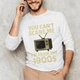 You Can't Scare Me I'm From The 1900s Television Retro Premium Unisex Long Sleeve T-Shirt You Can't Scare Me I'm From The 1900s Television Retro Premium Unisex Long Sleeve T-Shirt