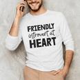 Friendly Introvert At Heart Unisex Long Sleeve T-Shirt