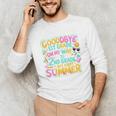 Goodbye 1st Grade To 2nd But First Summer Graduation Unisex Long Sleeve T-Shirt