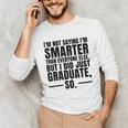 I Graduated Graduation Seniors Him Or Her Unisex Long Sleeve T-Shirt