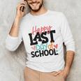 Happy Last Day Of School Kids Teacher Student Graduation Unisex Long Sleeve T-Shirt