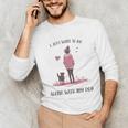 I Just Want To Be Alone With My Dog For Introvert Dog Mom Unisex Long Sleeve T-Shirt