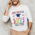 Kindergarten Graduation Class Of 2022 1st Grade Here I Come Unisex Long Sleeve T-Shirt