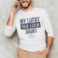 Law School Graduation Him Her Lucky Bar Exam Unisex Long Sleeve T-Shirt