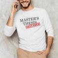 Master's Thesis Defense Tshirt Masters Graduation Shirt Unisex Long Sleeve T-Shirt