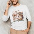 If You Need Me Owl Be Reading Book Lover Students Unisex Long Sleeve T-Shirt