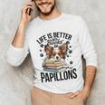 Papillon Dog Breed Life Is Better With Books And Papillons Unisex Long Sleeve T-Shirt