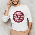Patient I'm From The 1900s Fathers Day Please Be Premium Unisex Long Sleeve T-Shirt
