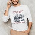 Please Be-Patient-With-Me I'm From The 1900s Unisex Long Sleeve T-Shirt
