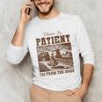 Please Be Patient With Me I'm From The 1900s Country Girl Unisex Long Sleeve T-Shirt