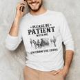 Please Be Patient With Me I'm From The 1900s Country Western Unisex Long Sleeve T-Shirt