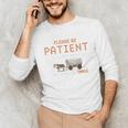 Please Be Patient With Me I'm From The 1900s Retro Trail Unisex Long Sleeve T-Shirt Please Be Patient With Me I'm From The 1900s Retro Trail Unisex Long Sleeve T-Shirt