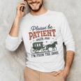 Please Be Patient I'm From The 1900s Throwback Unisex Long Sleeve T-Shirt