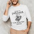 Please Be Patient With Me I'm From The 1900s Typewriter Tees Unisex Long Sleeve T-Shirt Please Be Patient With Me I'm From The 1900s Typewriter Tees Unisex Long Sleeve T-Shirt
