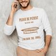 Please Be Patient With Me I'm From The 1900s Vintage Airship Unisex Long Sleeve T-Shirt Please Be Patient With Me I'm From The 1900s Vintage Airship Unisex Long Sleeve T-Shirt