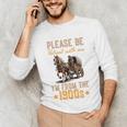 Please Be Patient With Mee I'm From The 1900s Minimalist Premium Unisex Long Sleeve T-Shirt