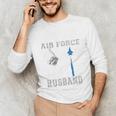 Proud Air Force Husband US Air Force Graduation Husband Unisex Long Sleeve T-Shirt