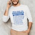 Silent Girls Are DangerousFor Quiet Introvert Girl Unisex Long Sleeve T-Shirt Silent Girls Are DangerousFor Quiet Introvert Girl Unisex Long Sleeve T-Shirt