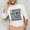I Survived Home School Class Of 2018 Graduation Unisex Long Sleeve T-Shirt
