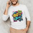 Vintage 80s Bro Eighties Party Costume 80s Nostalgia Unisex Long Sleeve T-Shirt