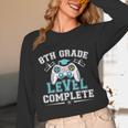 8th Grade Level Complete Graduation 2025 Class Eighth Grade Unisex Long Sleeve T-Shirt