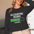 Accounting Degree Loading Shirt Graduation Student Unisex Long Sleeve T-Shirt