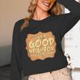Antisocial Like A Good Neighbor Stay Over There Introvert Unisex Long Sleeve T-Shirt