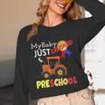 My Baby Just Crushed Preschool Graduation Unisex Long Sleeve T-Shirt