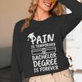 Bachelor Degree Graduation Unisex Long Sleeve T-Shirt