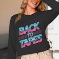 Back To Tapes Retro Cassette Mixtape 80s Nostalgia Unisex Long Sleeve T-Shirt