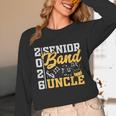 Band Senior Uncle Class Of 2026 Graduation Graduate Unisex Long Sleeve T-Shirt