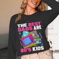The Best Dads Are 80s Kids 80s Dad Nostalgia Unisex Long Sleeve T-Shirt The Best Dads Are 80s Kids 80s Dad Nostalgia Unisex Long Sleeve T-Shirt