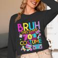 Bruh This Is My 70's Costume Nostalgia Mixtape 1970s Party Unisex Long Sleeve T-Shirt