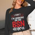 BSN Nurse Graduation Essentials BSN Nursing School Student Unisex Long Sleeve T-Shirt