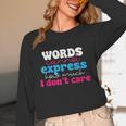 Words Cannot Express How Much I Don't Care Introvert Unisex Long Sleeve T-Shirt Words Cannot Express How Much I Don't Care Introvert Unisex Long Sleeve T-Shirt