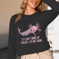 If I Cant Bring My Axolotl Im Not Going Salamander Introvert Unisex Long Sleeve T-Shirt