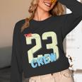 Class Of 2023 Seniors 23 Crew Senior Graduation Idea Unisex Long Sleeve T-Shirt