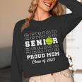 Class Of 2025 Tennis Mom Senior Graduation Graduate Unisex Long Sleeve T-Shirt