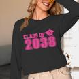 Class Of 2038 Pink Girls Growing Up School Memory Graduation Unisex Long Sleeve T-Shirt