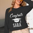Congrats Sara College High School Graduation Unisex Long Sleeve T-Shirt