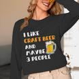 I Like Craft Beer & Maybe 3 People Introvert Beer Fans Unisex Long Sleeve T-Shirt I Like Craft Beer & Maybe 3 People Introvert Beer Fans Unisex Long Sleeve T-Shirt