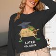 Dabbing Taco 6th Grade Graduation Shirt Sixth Grade Later Unisex Long Sleeve T-Shirt