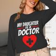 My Daughter Is A Doctor Shirt Proud Parents Graduation Unisex Long Sleeve T-Shirt